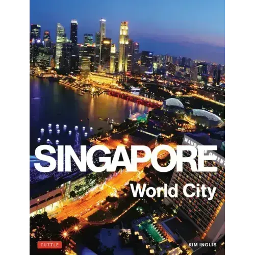 Singapore: World City