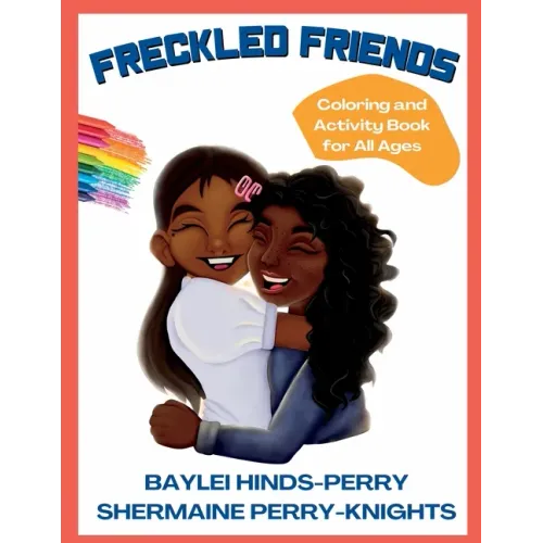 Freckled Friends: Coloring and Activity Book for All Ages