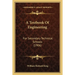 A Textbook Of Engineering: For Secondary Technical Schools (1906)
