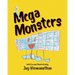 Mega Monsters