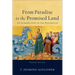 From Paradise to the Promised Land: An Introduction to the Pentateuch