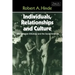 Individuals, Relationships and Culture: Links Between Ethology and the Social Sciences