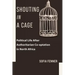Shouting in a Cage: Political Life After Authoritarian Co-Optation in North Africa