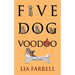 Five Dog Voodoo
