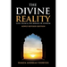 The Divine Reality: God, Islam and The Mirage of Atheism (Newly Revised Edition)