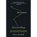 The Science of Storytelling: Why Stories Make Us Human and How to Tell Them Better