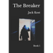 The Breaker: Book 1