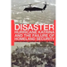 Disaster: Hurricane Katrina and the Failure of Homeland Security