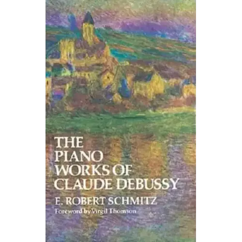 The Piano Works of Claude Debussy