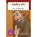 Padre Pio: Saint for Reconciliation