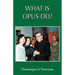 What Is Opus Dei?