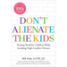 Don't Alienate the Kids!: Raising Resilient Children While Avoiding High-Conflict Divorce