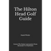 The Hilton Head Golf Guide
