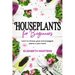 Houseplants for Beginners: Learn to choose, grow and propagate plants in your home