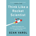 Think Like a Rocket Scientist: Simple Strategies You Can Use to Make Giant Leaps in Work and Life