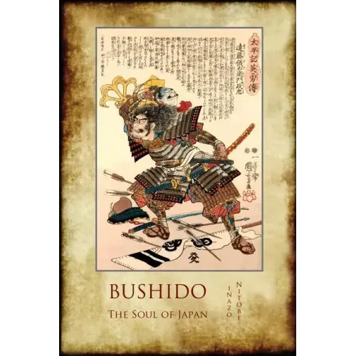 Bushido, the Soul of Japan: with 13 full-page colour illustrations from the time of the Samurai.