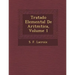 Tratado Elemental De Aritm�tica, Volume 1