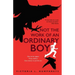 Not the Work of an Ordinary Boy