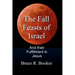 The Fall Feasts Of Israel: And Their Fulfillment In Jesus