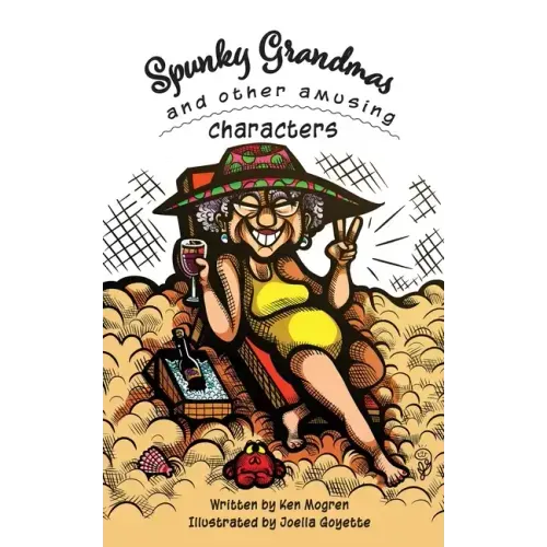 Spunky Grandmas and Other Amusing Characters