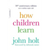 How Children Learn (50th Anniversary Edition)