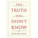 The Truth You Didn't Know