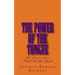 The Power of the Tongue: The Words in Your Mouth That You Speak!