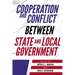 Cooperation and Conflict between State and Local Government