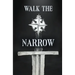 Walk the Narrow