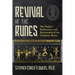 Revival of the Runes: The Modern Rediscovery and Reinvention of the Germanic Runes