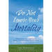 Do Not Ignore Your Mortality: Practical Advice From a Funeral & Financial Insider
