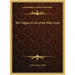 The Vulgate Cycle of the Holy Grail