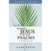 Finding Jesus in the Psalms Leader Guide: A Lenten Journey