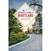 Backroads & Byways of Maryland: Drives, Day Trips & Weekend Excursions