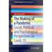 The Making of a Pandemic: Social, Political, and Psychological Perspectives on Covid-19
