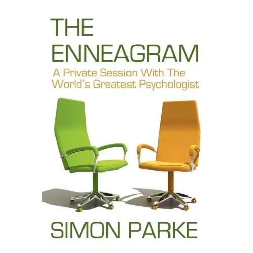 The Enneagram: A Private Session with the Worlds Greatest Psychologist