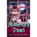 Momentary Paws