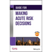 Guide for Making Acute Risk Decisions