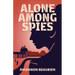 Alone Among Spies