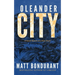 Oleander City: A Novel Based on a True Story