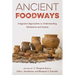 Ancient Foodways: Integrative Approaches to Understanding Subsistence and Society