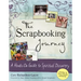 The Scrapbooking Journey: A Hands-On Guide to Spiritual Discovery