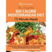 The Essential 800 Calorie Mediterranean Diet 15 Minute Meals: A Quick Start Guide To Weight Loss With Intermittent Fasting And Mediterranean Diet Bene