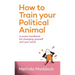 How to Train Your Political Animal