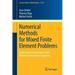 Numerical Methods for Mixed Finite Element Problems: Applications to Incompressible Materials and Contact Problems