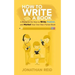 How To Write A Book: A Blueprint For How To Write, Publish And Market Your Very Own Non-fiction Book