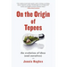 On the Origin of Tepees: The Evolution of Ideas (and Ourselves)