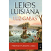 Lejos de Luisiana / Far from Louisiana