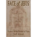 Face of Jesus: Mystery of the Shroud of Turin