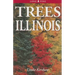 Trees of Illinois: Including Tall Shrubs